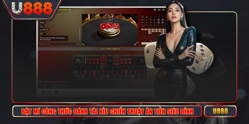 Bật Mí Công Thức Đánh Tài Xỉu Chiến Thuật Ăn Tiền Siêu Đỉnh
