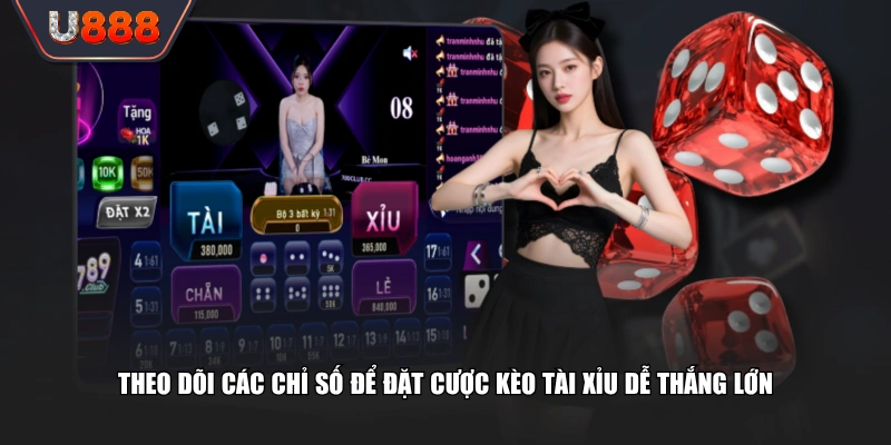 Cách Chơi Kèo Tài Xỉu Và Bí Quyết Tối Ưu Mức Thưởng Nhận 4 Theo dõi các chỉ số để đặt cược kèo Tài Xỉu dễ thắng lớn